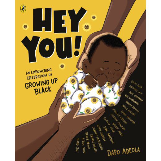 Hey You! An Empowering Celebration of Growing Up Black